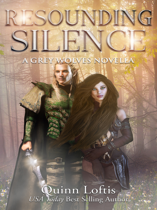 Title details for Resounding Silence, Grey Wolves Series Novella #2 by Quinn Loftis - Available